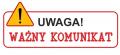 Komunikat dot. obsługi interesantów.