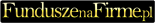 Fundusze dla firm
